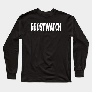 Ghostwatch Long Sleeve T-Shirt